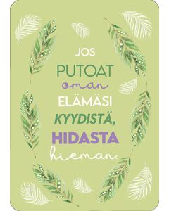 Postikortti Hidasta Elämää