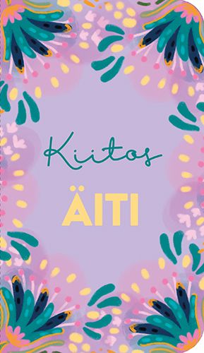 2-osainen äitienpäiväkortti Hidasta elämää